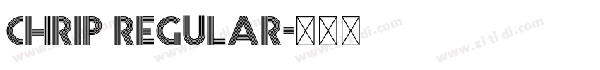 CHRIP REGULAR字体转换